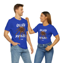 Load image into Gallery viewer, Goliath Bird Eater Shirt