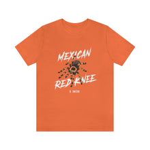 Load image into Gallery viewer, Mexican Red Knee Shirt