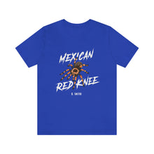Load image into Gallery viewer, Mexican Red Knee Shirt