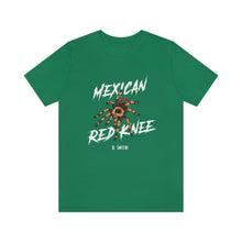 Load image into Gallery viewer, Mexican Red Knee Shirt