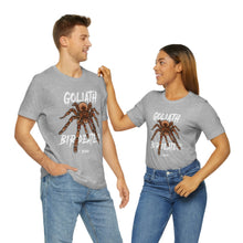 Load image into Gallery viewer, Goliath Bird Eater Shirt