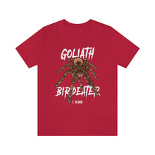 Load image into Gallery viewer, Goliath Bird Eater Shirt

