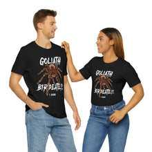 Load image into Gallery viewer, Goliath Bird Eater Shirt
